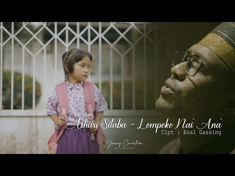Ashari Sitaba - Lompoko Nai' Ana' (Official Music Video)