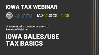 Iowa Tax Webinar: Iowa Sale/Use Tax Basics