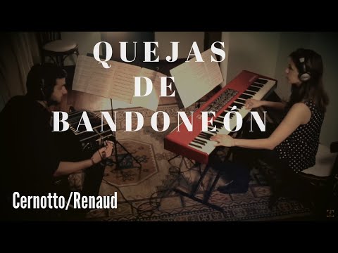 QUEJAS DE BANDONEÓN - Dúo Cernotto/Renaud