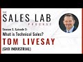 TSL S3E3 What Is Technical Sales Tom Livesay GHX Industrial Sunsource