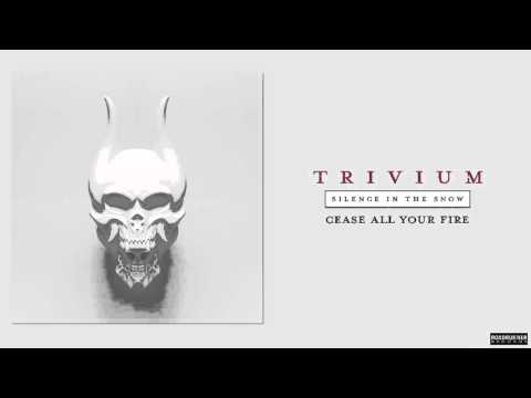 Trivium - Cease All Your Fire (Audio)