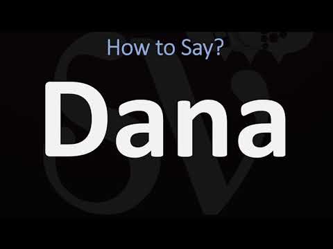 How to Pronounce Dana? (CORRECTLY)
