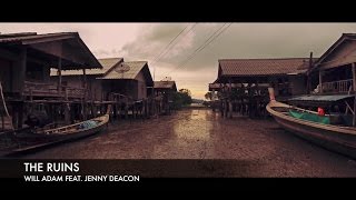The Ruins Music Video
