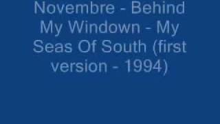 Novembre - 09 - Behind My Window - My Seas Of South