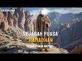 Sejarah Puasa Ramadhan Penuh Hikmah ️