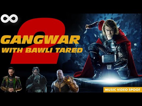 GANGWAR | BAWLI TARED ft. THOR | MUSIC VIDEO MASHUP | BAWLI TARED MASHUP| THOR SCENES WITH HAMMER |
