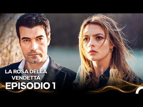 La Rosa Della Vendetta Episodio 1 (Doppiato in Italiano)