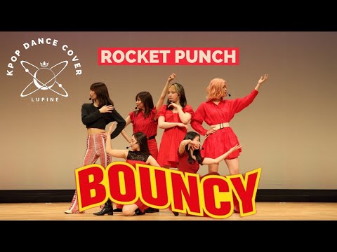 #5 [新歓公演2022] Rocket punch(로켓펀치) – Bouncy | KPOP DANCE COVER by LUPINE from Japan