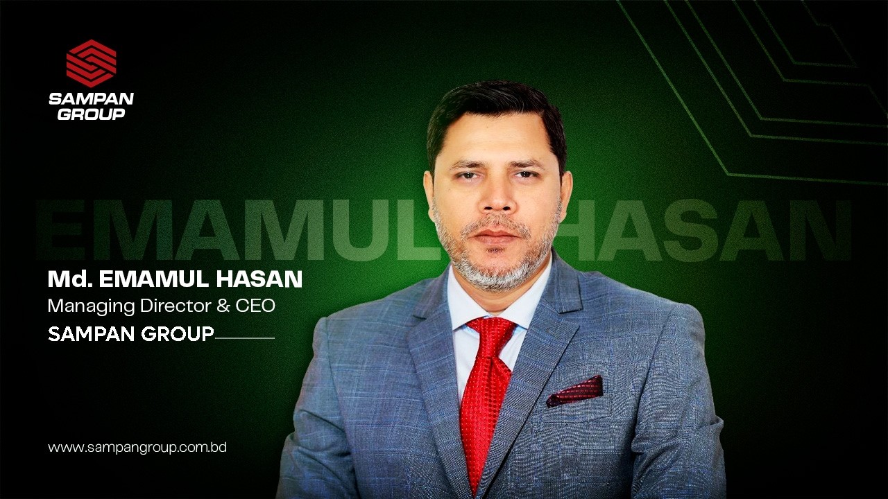 Emamul Hasan, Managing Director of Sampan Group