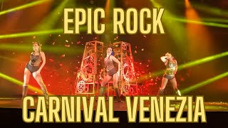 Epic Rock Show on the Carnival Venezia