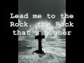 Lead Me To The Rock