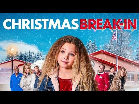 فيلم الدراما والكوميديا العائلي | عطلة عيد الميلاد الكرسمس (Christmas Break-in) | كامل ومترجم