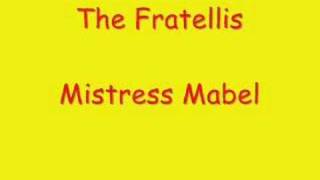 The Fratellis - Mistress Mabel
