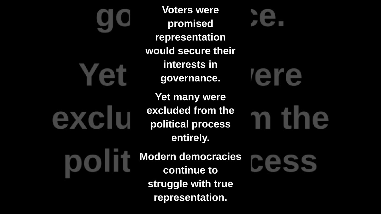 Voters were promised representation would secure their interests in governance.