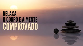 Música para RELAXAR, MEDITAR e DORMIR [TESTADO]