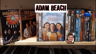 My Adam Beach Movie Collection