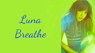 Luna (루나) - Breathe [Han|Rom|Eng LYRICS]