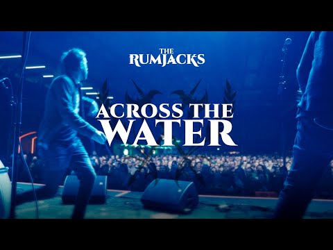 The Rumjacks - Across The Water [Lyric Video]