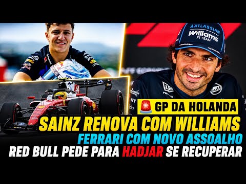 SAINZ CONTINUARÁ NA WILLIAMS | FERRARI COM NOVO ASSOALHO | HADJAR FORA DO GP DA HOLANDA