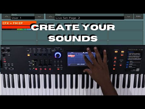YAMAHA MODX AND MONTAGE KEYBOARDS|HOW TO CREATE YOUR OWN SOUNDS