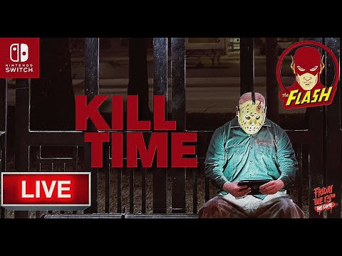 Friday The 13th|Kill TIme!!|Goal-1.1K| #Fridaythe13th #NintendoSwitch #TeamFlash