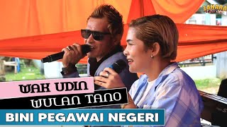 Download lagu Bini Pegawai Negeri~Wak Udin & Wulan Tano~Zahara Musik mp3