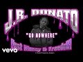 J.R. Donato - Don't Go No Where (Audio) 