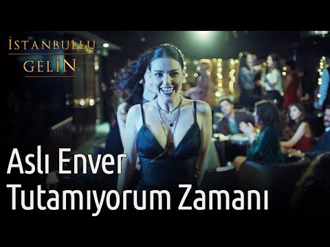 İstanbullu Gelin | Aslı Enver - Tutamıyorum Zamanı