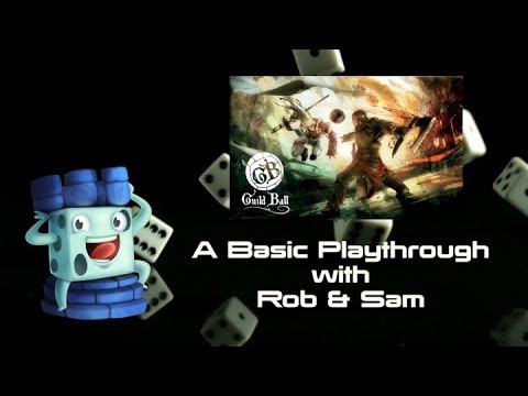 Guildball: A Basic Playthrough with Rob & Sam