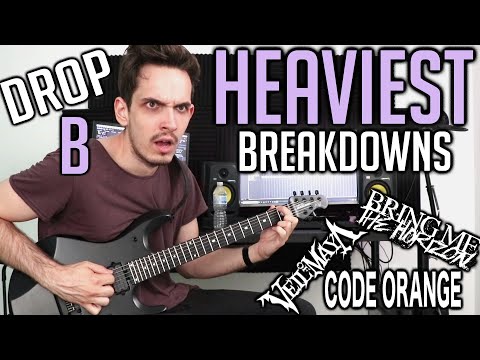 Heaviest Breakdowns: Drop B