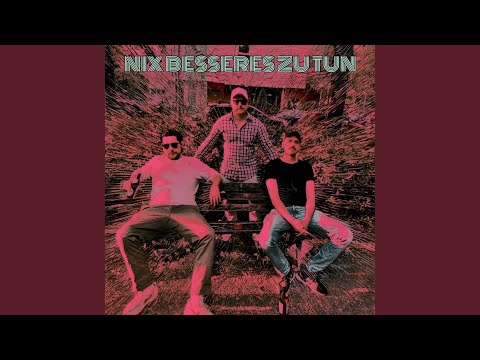 Nix besseres zu tun (feat. Bruda Jakob)