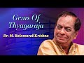 Classical Vocal - Gems Of Thyagaraja - Rama Neeyada - Dr. M. Balamurali Krishna