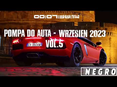 ALE WALNIE 🔥🔥 # POMPA DO AUTA 💣# WRZESIEŃ 2023 # VOL 5 ✈ 🎶 # DJ NEGRO