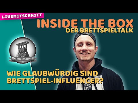 Wie glaubwürdig sind Brettspiel-Influencer? 📦 Inside The Box 📦 Live-Talk mit Potti (Pottgamer)