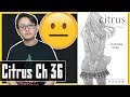 Thoughts on Citrus Chapter 36 l The Letter. | Discussion