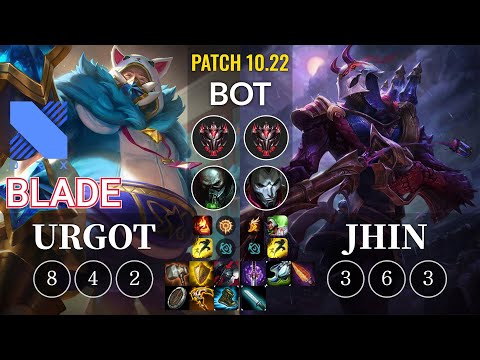 DRX Blade Urgot vs Jhin Bot - KR Patch 10.22