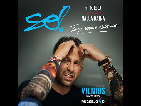 Sel - Tarp Sienų Keturių (Feat. NEO)
