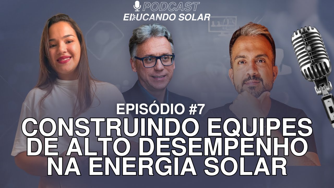 Construindo Equipes de Alto Desempenho na Energia Solar