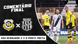 COMENTÁRIO FINAL: SÃO BERNARDO 3 X 0 PONTE PRETA | CAMPEONATO BRASILEIRO SÉRIE B 2026