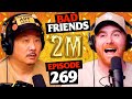 2 Million Subscribers Ep 269 Bad Friends