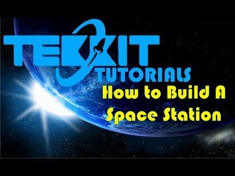 Tekkit Tutorial - How to Build a Space Station