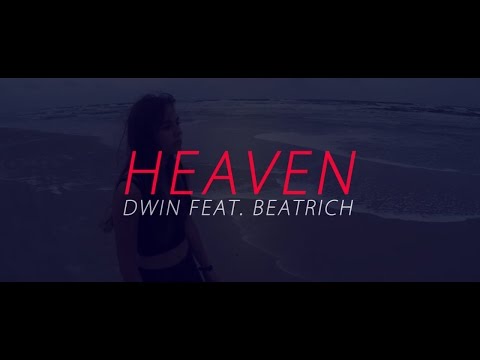 Dwin - Heaven (Feat. Beatrich)
