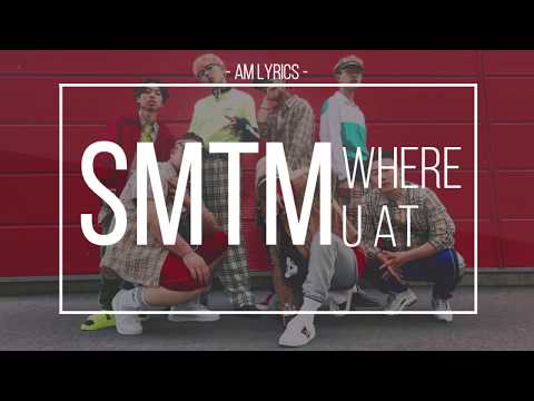 [AM Lyrics] SMTM6 Team Zico Dean - Where U At