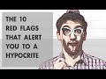 The 10 Red Flags That Alert You To A Hypocrite