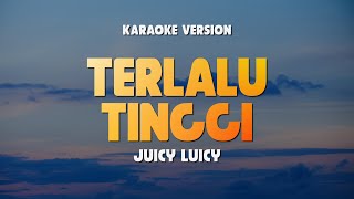 Download lagu TERLALU TINGGI - JUICY LUICY | Lirik Lagu Karaoke Hits 2024 | Karaoke No Vocal | With Backing Vocal mp3 Download lagu TERLALU TINGGI - JUICY LUICY | Lirik Lagu Karaoke Hits 2024 | Karaoke No Vocal | With Backing Vocal mp3