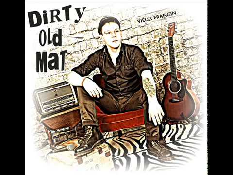 Vieux Frangin - Dirty Old Mat