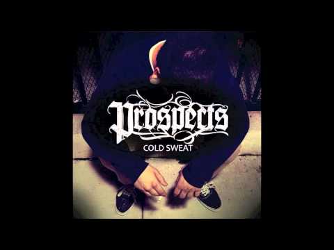 Prospects - Cold Sweat