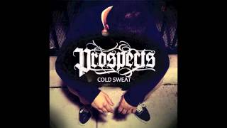 Prospects - Cold Sweat