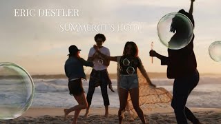 Download lagu Eric Destler - Summer (It's Hot) (lyric video) mp3 Download lagu Eric Destler - Summer (It's Hot) (lyric video) mp3