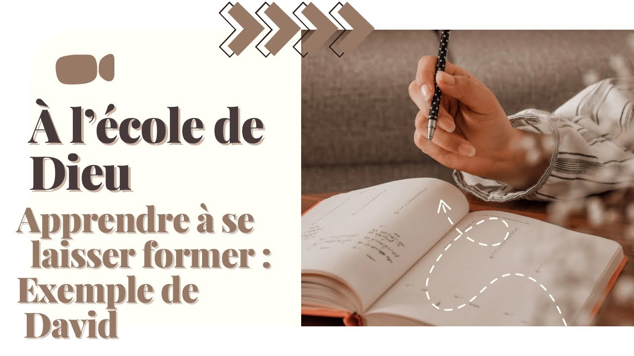 Se laisser éduquer et former : David